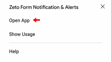 Red arrow pointing to Open App in the Zeto Form Notification and Alerts menu
